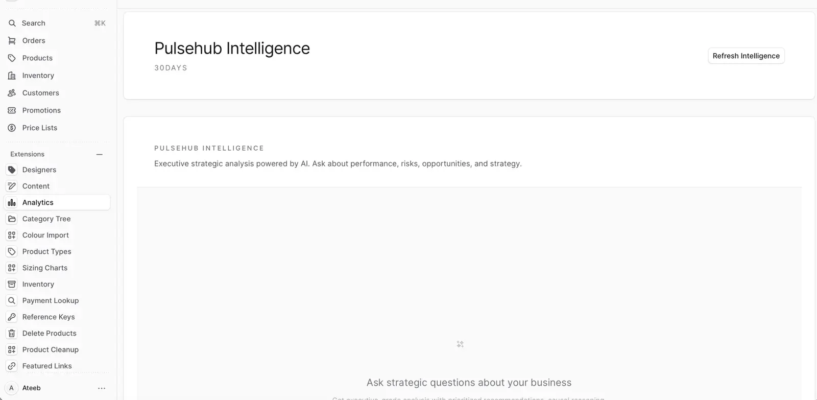 Medusa admin Pulsehub Intelligence page with a Refresh Intelligence button and a prompt to ask strategic questions about the business